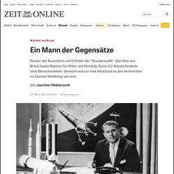 Wernher von Braun: Ein Mann der Gegensätze