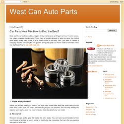 West Can Auto Parts: Car Parts Near Me- How to Find the Best?