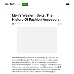 Men’s Western Belts: The History Of Fashion Accessory: