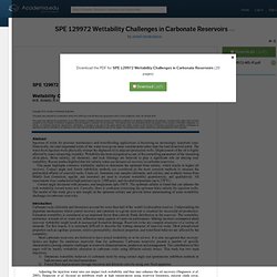 SPE 129972 Wettability Challenges in Carbonate Reservoirs
