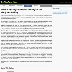 What Is 420 Day: The Marijuana Day Or The Marijuana Holiday