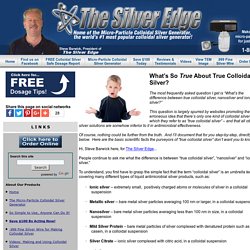 What's So True About True Colloidal Silver?