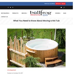 What You Need to Know About Moving a Hot Tub