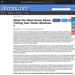 What You Must Know About Tinting Your Home Windows ?