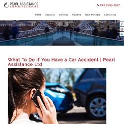 What To Do If You Have a Car Accident