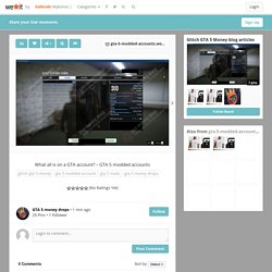 What all is on a GTA account? - GTA 5 modded accounts - We Star It
