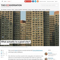 *****What makes a good city? Criteria / good governance / subnational (theconversation)
