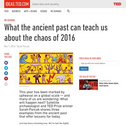 What the ancient past can teach us about the chaos of 2016