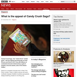 What is the appeal of Candy Crush Saga?