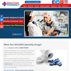 What Are HIV/AIDS Specialty Drugs?
