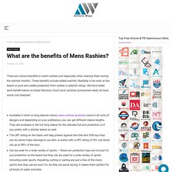 What are the benefits of Mens Rashies?