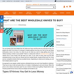 What Are The Best Wholesale Knives To Buy?