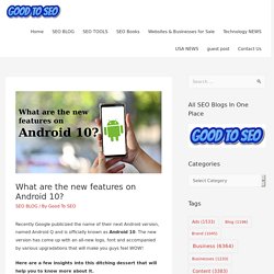 What are the new features on Android 10?