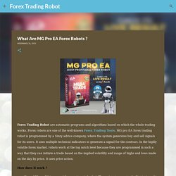 What Are MG Pro EA Forex Robots ?