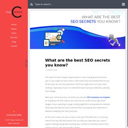 What are the best SEO secrets you know?