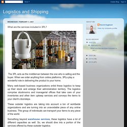 Logistics and Shipping : What are the services included in 3PL?
