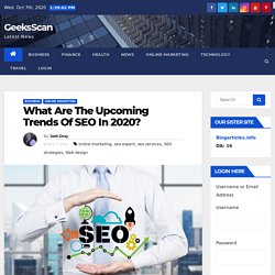 Various Upcoming Trends Of SEO In 2020