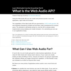 What Is the Web Audio API? (Learn Web Audio from the Ground Up, Part 0)