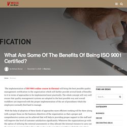 What Are Some Of The Benefits Of Being ISO 9001 Certified? - VirtualLifeStory