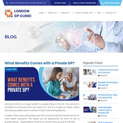 What Benefits Comes with a Private GP?