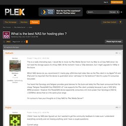 What is the best NAS for hosting plex ? - Plex Forums - Page 4