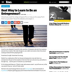 What's the Best Way to Learn to Be an Entrepreneur?