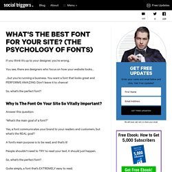 What’s the Best Font For Your Site? (The Psychology of Fonts)