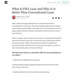 What Is FHA Loan And Why Is It Better Than Conventional Loans