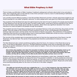 What Bible Prophecy is Not!
