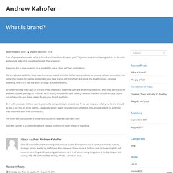 What is brand - Andrew Kahofer