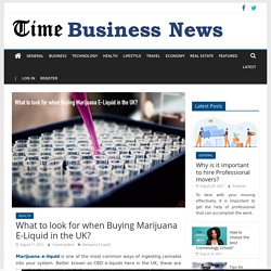 What to look for when Buying Marijuana E-Liquid in the UK?