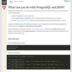 What can you do with PostgreSQL and JSON?