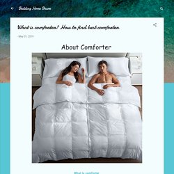 What is comforter? How to find best comforter