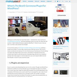 What Is The Best E-Commerce Plugin For WordPress?