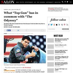 What “Top Gun” has in common with “The Odyssey”