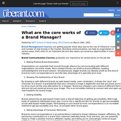 What are the core works of a Brand Manager?