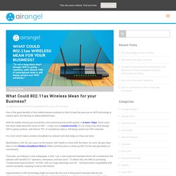 What Could 802.11ax Wireless Mean for your Business?