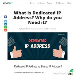 What is Dedicated IP Address? Why you Need it?