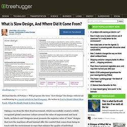What is Slow Design, And Where Did It Come From?