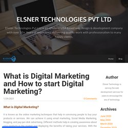 What is Digital Marketing and How to start Digital Marketing?