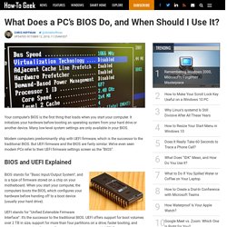 What Does a PC’s BIOS Do, and When Should I Use It?