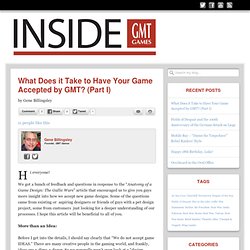 What Does it Take to Have Your Game Accepted by GMT? (Part I)