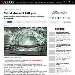 What doesn't kill you - Neuroscience