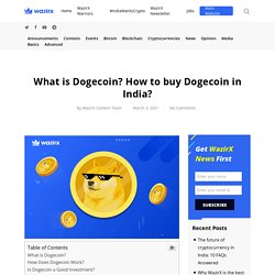 What is Dogecoin? How to buy Dogecoin in India? - WazirX Blog