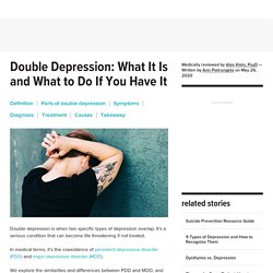 What Is Double Depression and What You Can Do