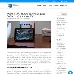 What is Echo Show 8 and which Echo Show is the latest version?