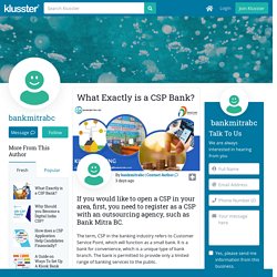 What Exactly is a CSP Bank?