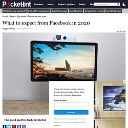 What to expect from Facebook in 2020