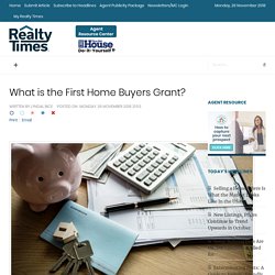 What is the First Home Buyers Grant?