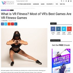 What is VR Fitness? Most of VR's Best Games Are VR Fitness Games